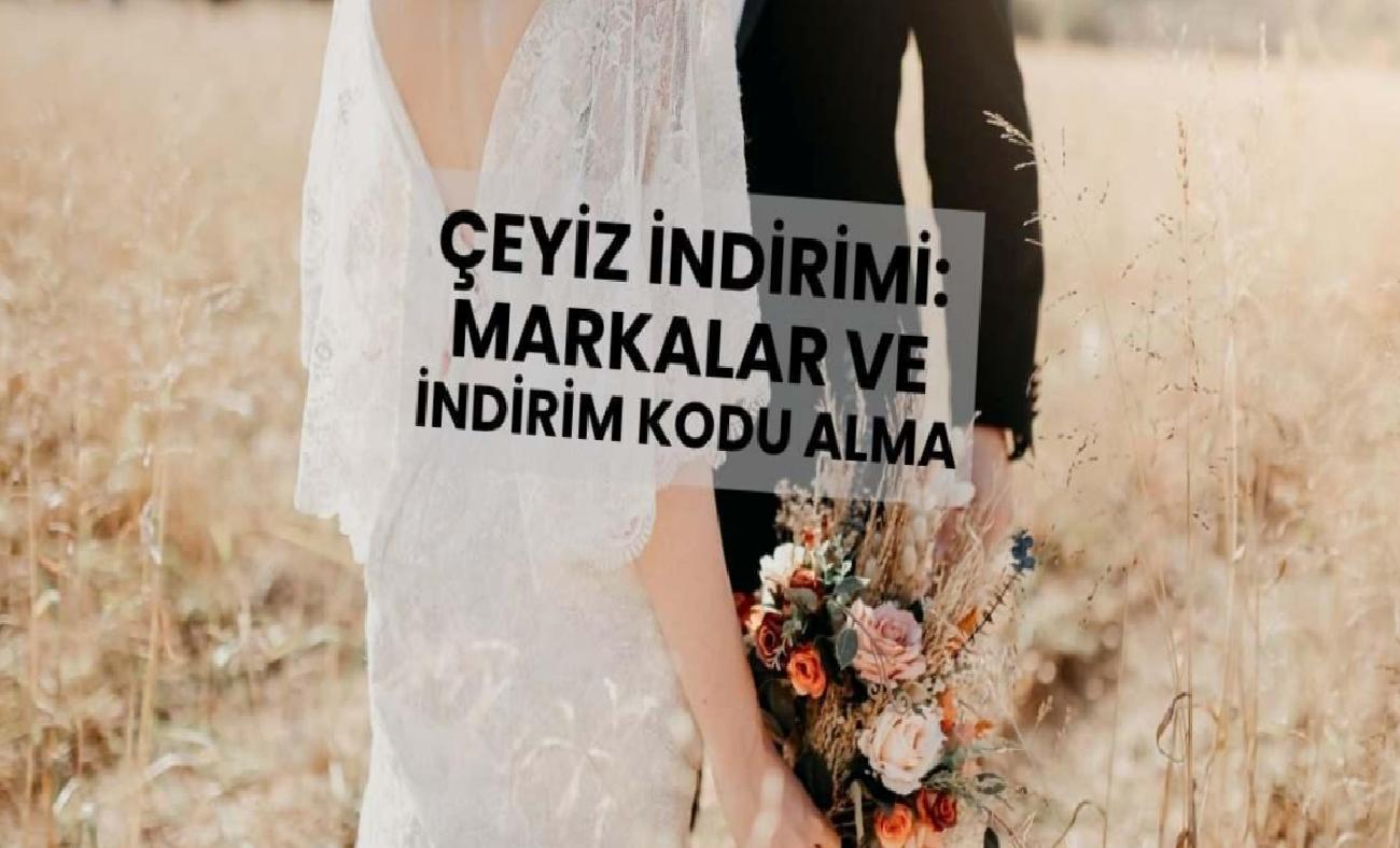 Gençler İçin Çeyiz İndirimi Fırsatı ve E-Devlet Üzerinden Başvuru Süreci