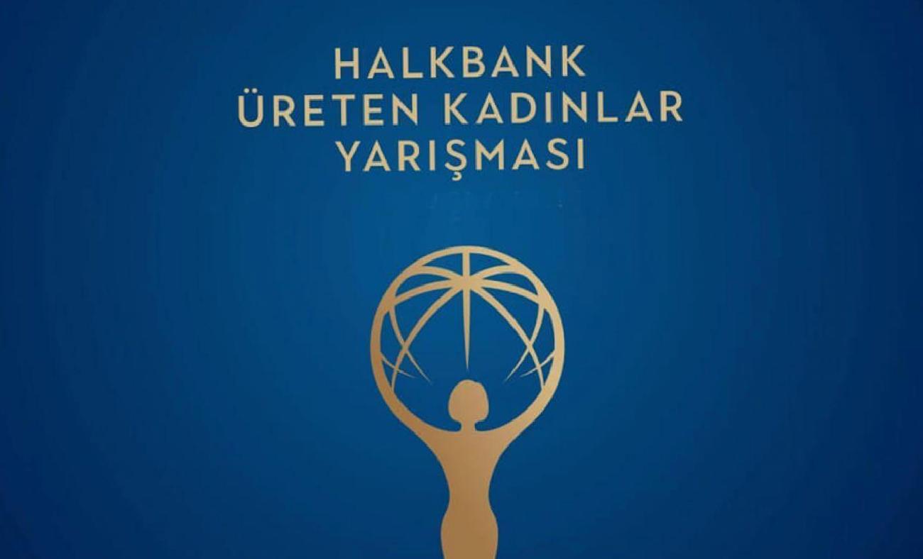Halkbank Üreten Kadınlar Yarışması Başvuruları Başladı: Şubat 2026’da Ödüller ve Eğitim Fırsatları